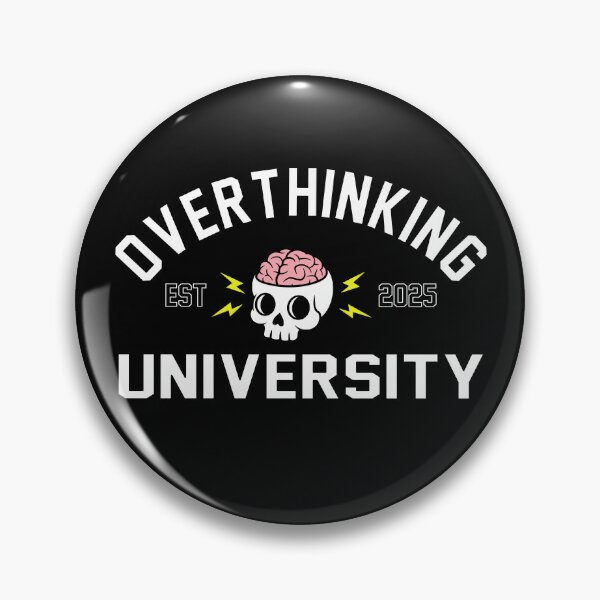 Item preview, Overthinking University designed and sold by DAFIN.