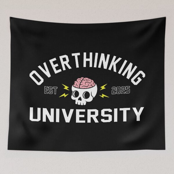 Item preview, Overthinking University designed and sold by DAFIN.