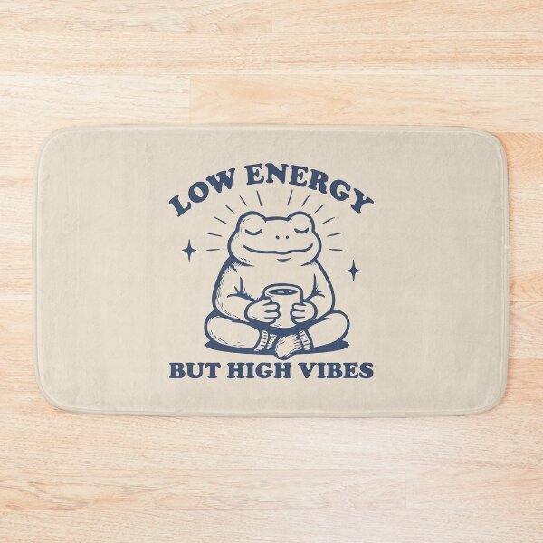 Item preview, Low energy but high vibes Frog designed and sold by BrownHorse90s.