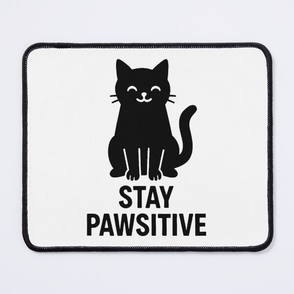 Item preview, STAY PAWSITIVE designed and sold by TheWonkyEaselCo.