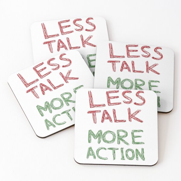 Item preview, Less talk more action designed and sold by Robynkie.