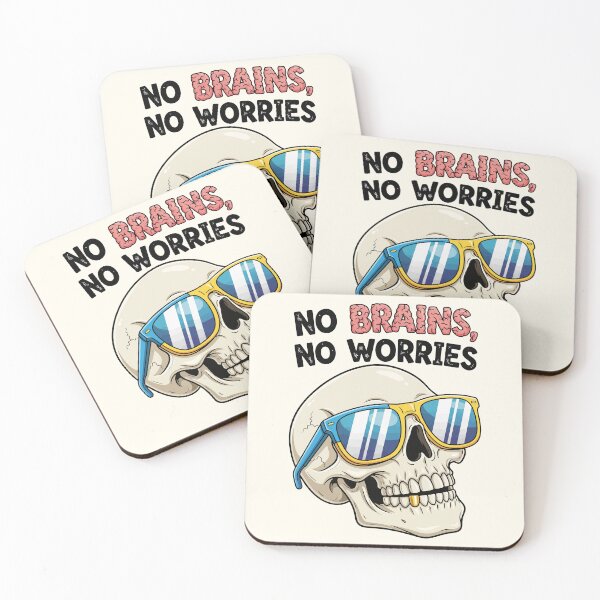 Item preview, No Brains, No Worries designed and sold by Amir Faysal.