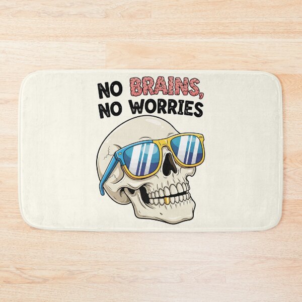 Item preview, No Brains, No Worries designed and sold by Amir Faysal.