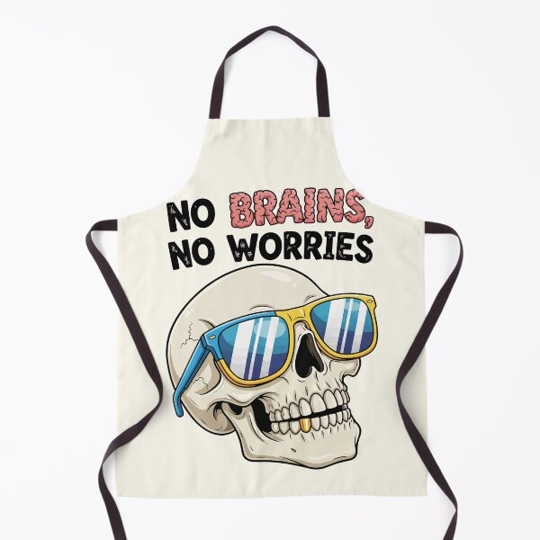 Item preview, No Brains, No Worries designed and sold by Amir Faysal.