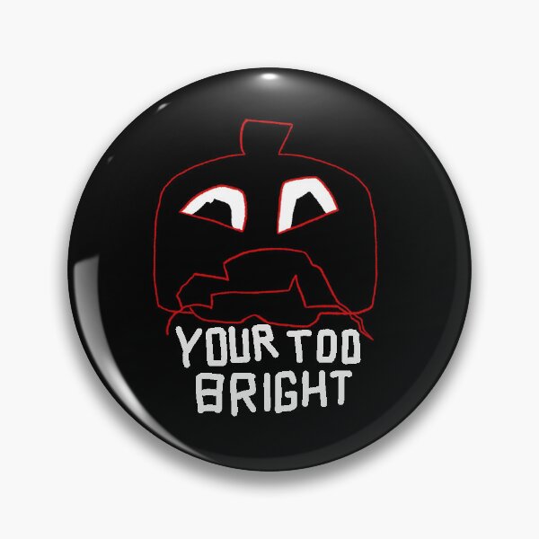 Item preview, Jackenstein YOUR TOO BRIGHT designed and sold by ElzDatz.