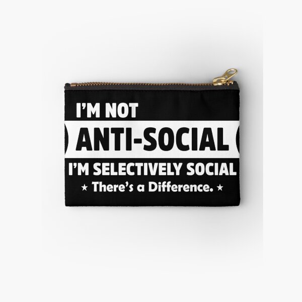Item preview, I’m Not Anti-Social I’m Selectively Social Funny Quote designed and sold by treasure-crafts.