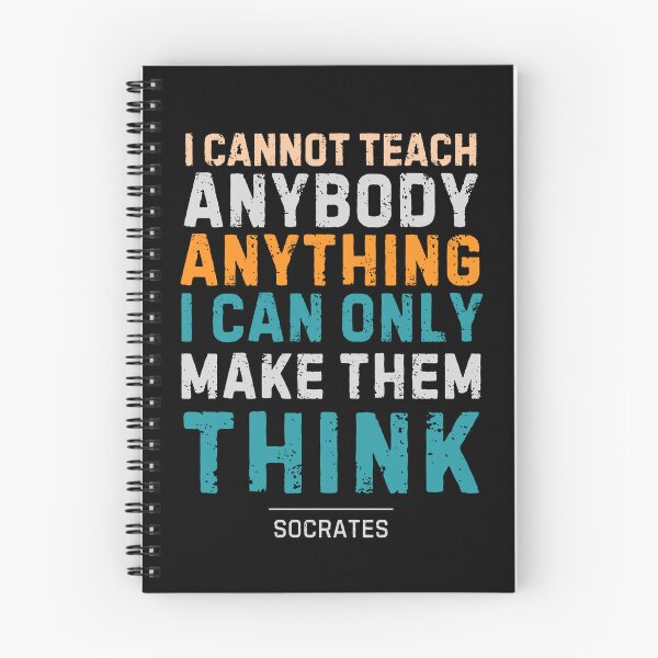 Item preview, "I cannot teach anybody anything. I can only make them think." - Socrates designed and sold by Sketch-Shack.
