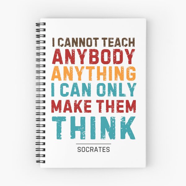 Item preview, "I cannot teach anybody anything. I can only make them think." - Socrates designed and sold by Sketch-Shack.