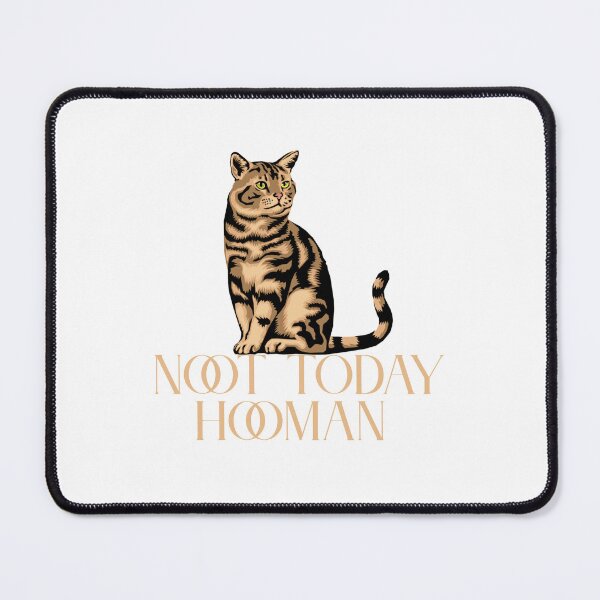 Item preview, Not Today Hooman  designed and sold by ridnaledesigner.