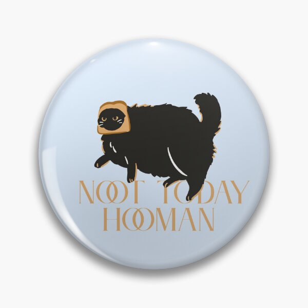 Item preview, Not Today Hooman  designed and sold by ridnaledesigner.