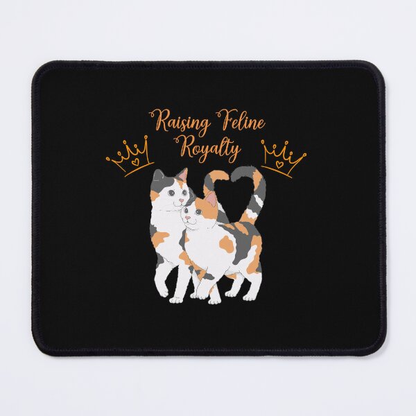 Item preview, Raising feline Royalty designed and sold by BritishDelights.