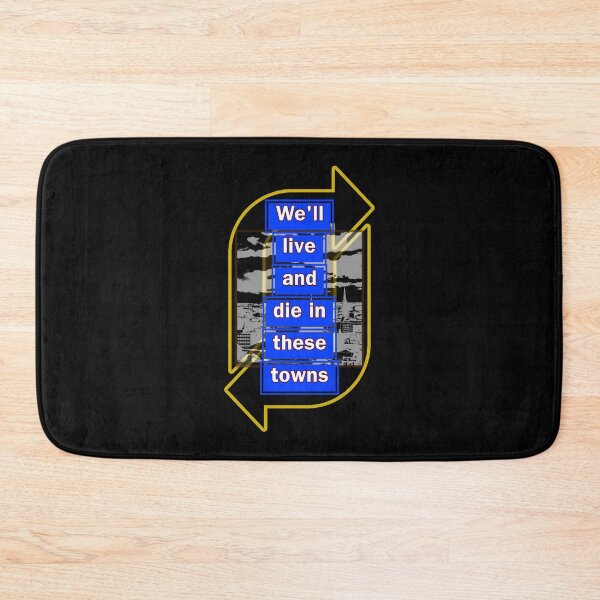 Item preview, We'll Live And Die In These Towns 2 designed and sold by RGPdesigns.