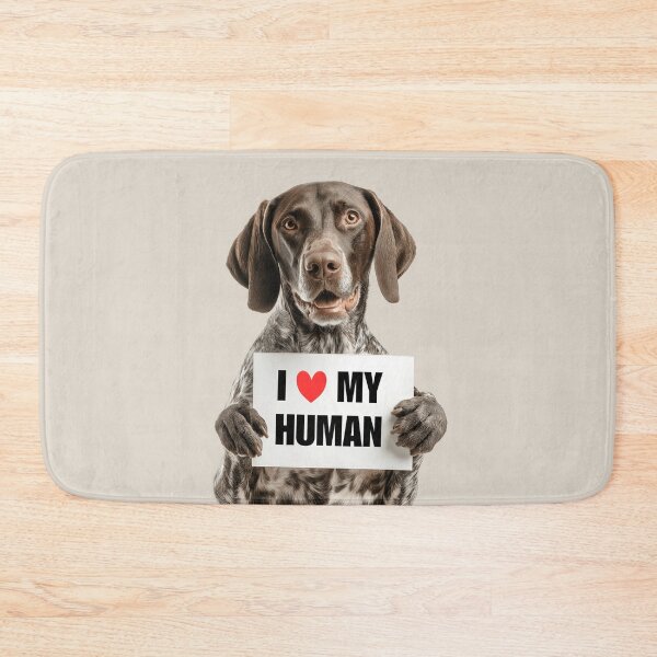 Item preview, Cute German Shorthaired Pointer with Signboard I love my Human  designed and sold by LazyOwlStore.