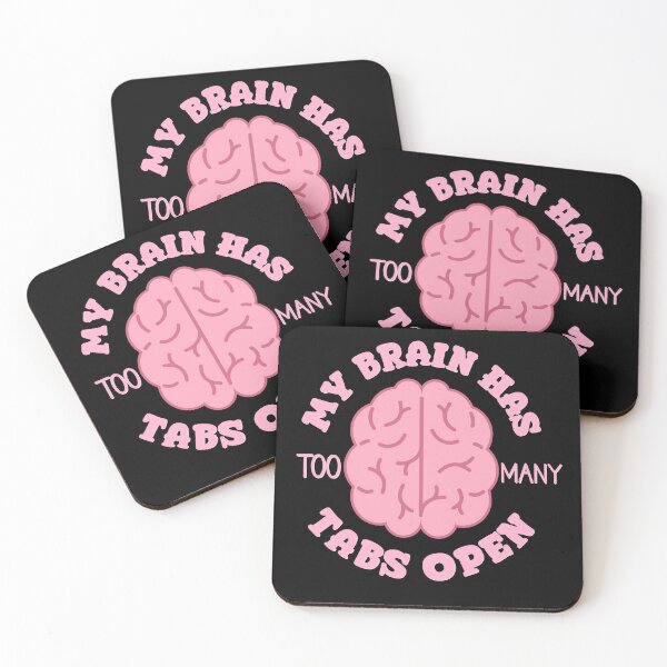 Item preview, My brain has too many tabs open - Funny motivational Saying mind adhd designed and sold by SkeletonsDanger.