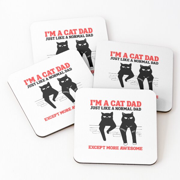 Item preview, I’m a cat dad, just like a normal dad except more awesome designed and sold by BritishDelights.