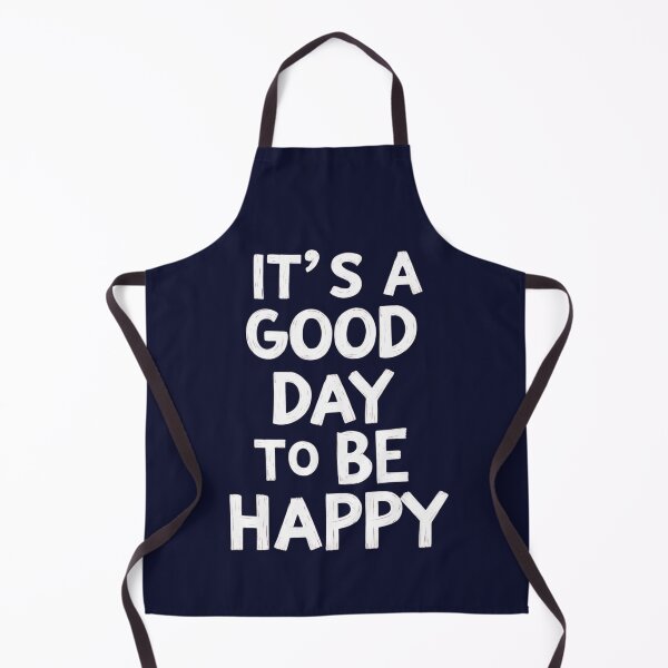 Item preview, "It´s a Good Day to Be Happy" designed and sold by Sketch-Shack.