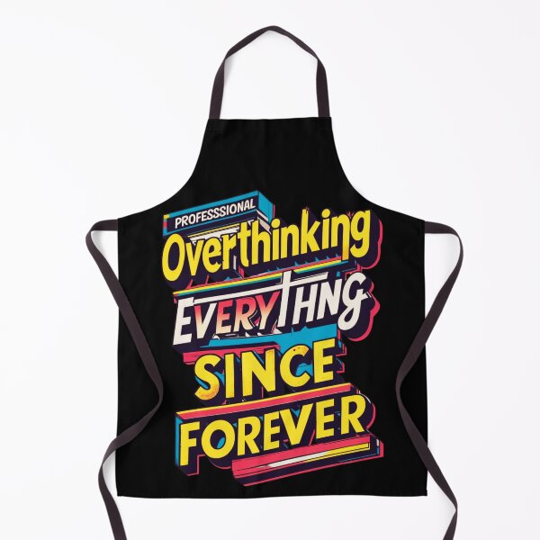 Item preview, Overthinking Everything Since Forever Funny Anxious Humor Text Shirt designed and sold by SnarkyTextStudiO.