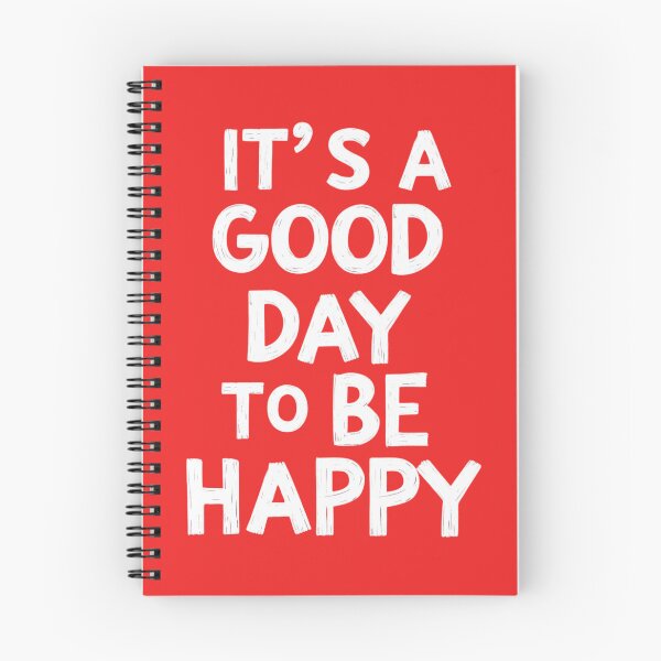 Item preview, "It´s a Good Day to Be Happy" designed and sold by Sketch-Shack.