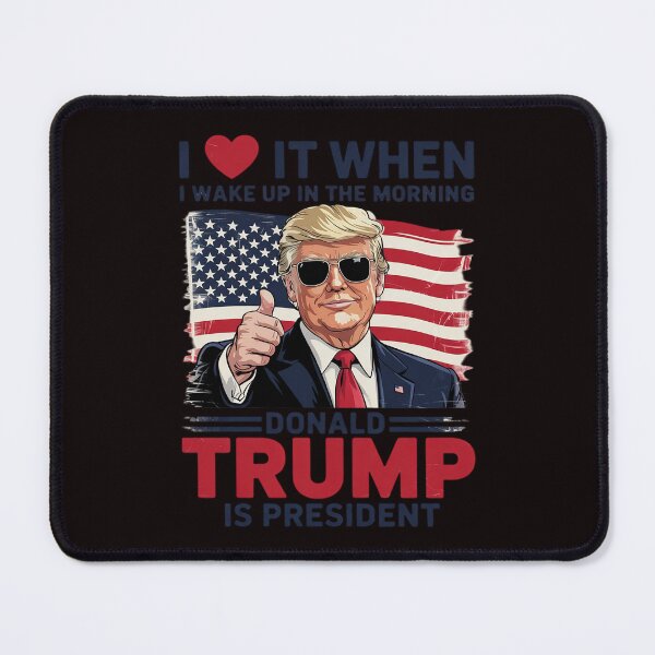 Item preview, I Love It When I Wake Up And Trump Is President Trump designed and sold by sheenmi.