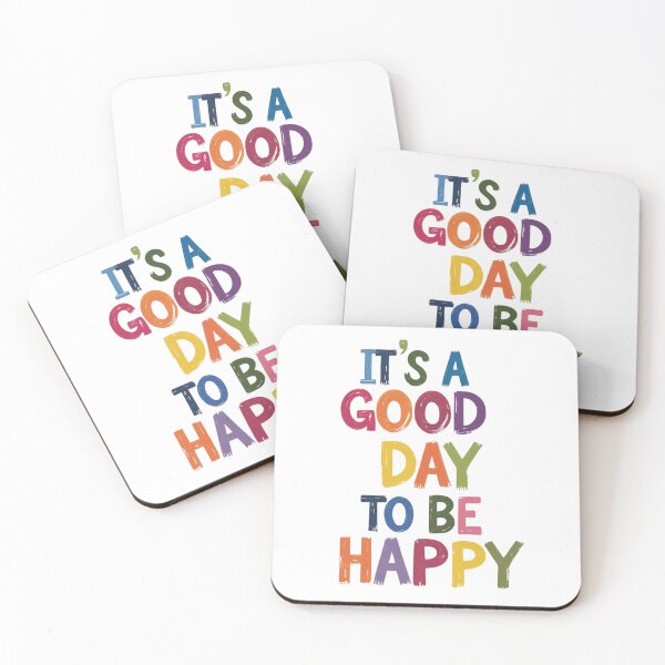 Item preview, "It´s a Good Day to Be Happy" designed and sold by Sketch-Shack.