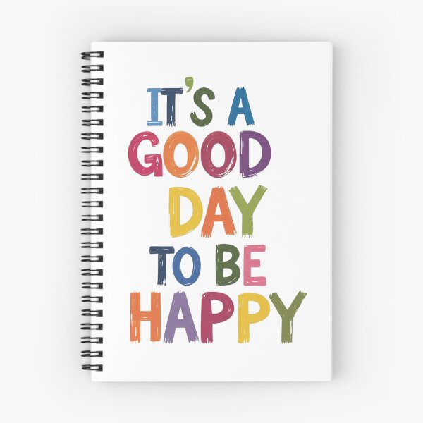 Item preview, "It´s a Good Day to Be Happy" designed and sold by Sketch-Shack.