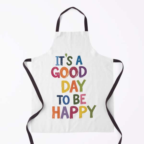 Item preview, "It´s a Good Day to Be Happy" designed and sold by Sketch-Shack.