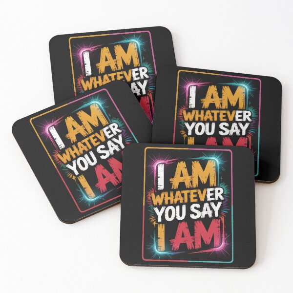 Item preview, I Am Whatever You Say I Am designed and sold by Enea Kelo.