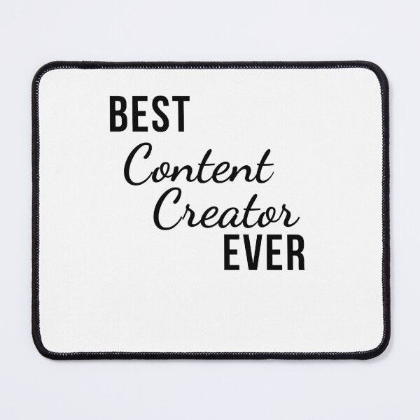 Item preview, Best Content Creator Ever for Streamers and Influencers designed and sold by snowry.