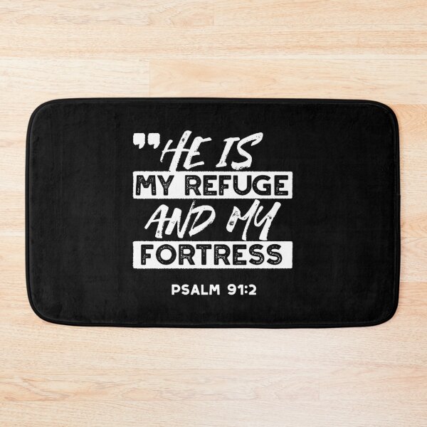 Item preview, Psalm 91:2 – My Refuge and My Fortress Christian Quote Design designed and sold by FlinArt.