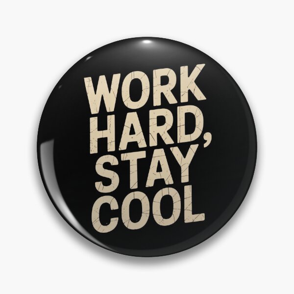 Item preview, Work hard, stay cool designed and sold by TEESPRIT.