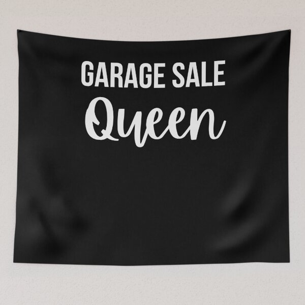 Item preview, Garage Sale Queen Funny Thrifting Yard Sale Reseller fun designed and sold by snowry.
