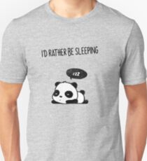 I'd rather be sleeping Unisex T-Shirt