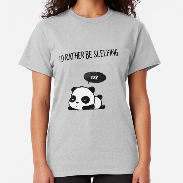 I'd rather be sleeping Classic T-Shirt