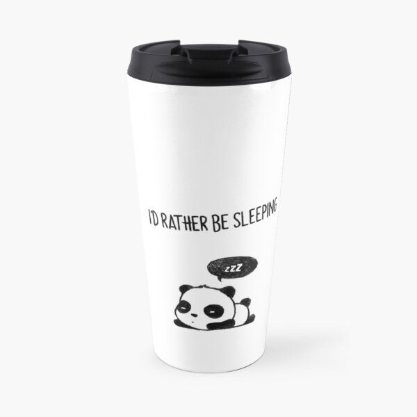 I'd rather be sleeping Travel Mug