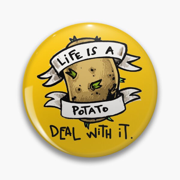 Item preview, Life is a potato. designed and sold by dead82.
