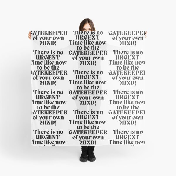 Item preview, There is no URGENT time like now to be the GATEKEEPER of your own MIND! designed and sold by Finds.