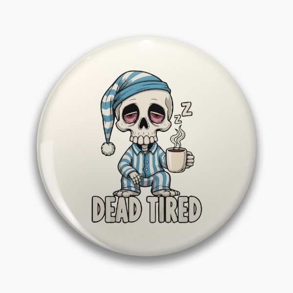 Item preview, Dead Tired designed and sold by Amir Faysal.