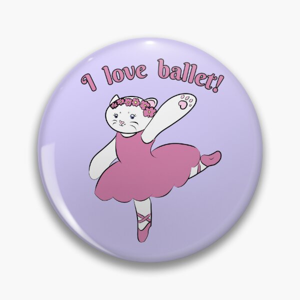 Item preview, I Love Ballet Cute Cat Ballerina designed and sold by HugSomeNettles.