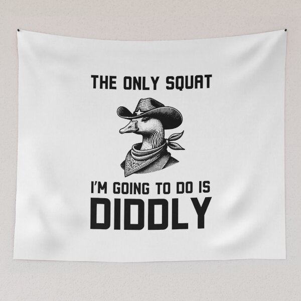 Item preview, The only Squat I'm going to do is diddly funny Goose cowboy designed and sold by snowry.