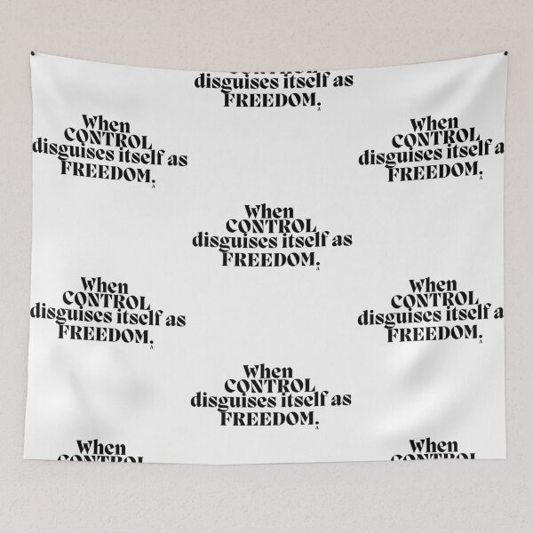 Item preview, When CONTROL disguises itself as FREEDOM. designed and sold by Finds.