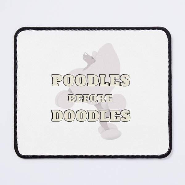 Item preview, Poodles Before Doodles – Funny Dog Lover Quote designed and sold by Just Buy It!.
