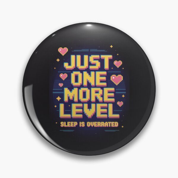 Item preview, Just One More Level designed and sold by Enea Kelo.