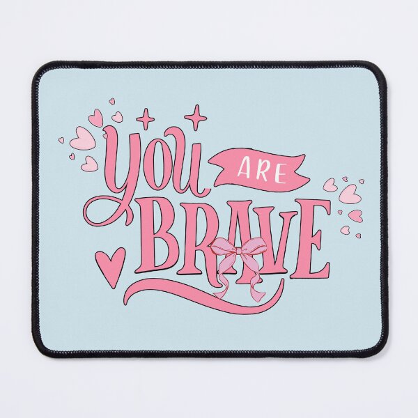 Item preview, You Are Brave Design designed and sold by WarriorsArmour.