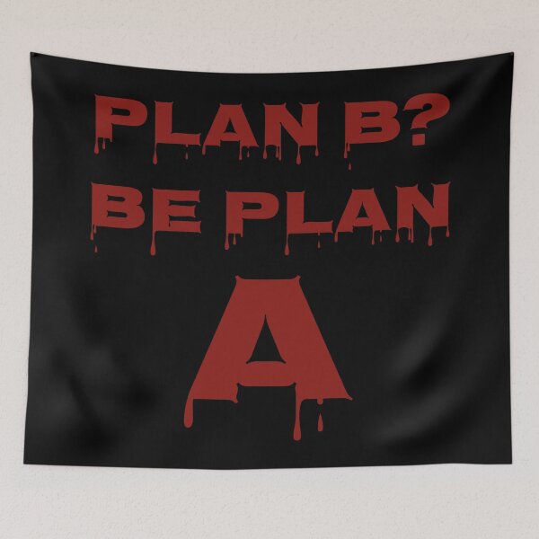 Item preview, Plan B Be Plan A Motivational Quote Success Mindset Funny Inspiration Design designed and sold by MONTRIS.