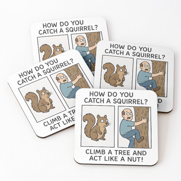 Item preview, How to Catch a Squirrel – Act Like a Nut Funny Joke designed and sold by Punny Graves.