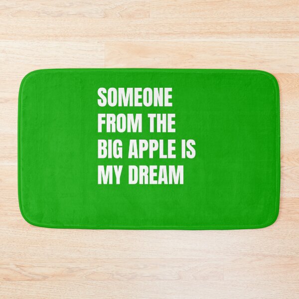 Item preview, Someone From The Big Apple Is My Dream designed and sold by DiscoverDreams1.