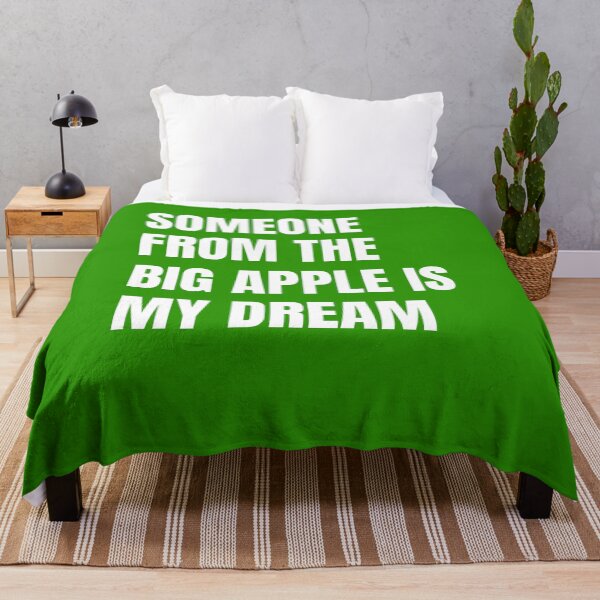 Item preview, Someone From The Big Apple Is My Dream designed and sold by DiscoverDreams1.