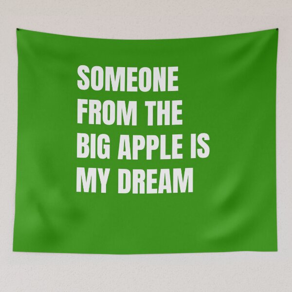Item preview, Someone From The Big Apple Is My Dream designed and sold by DiscoverDreams1.