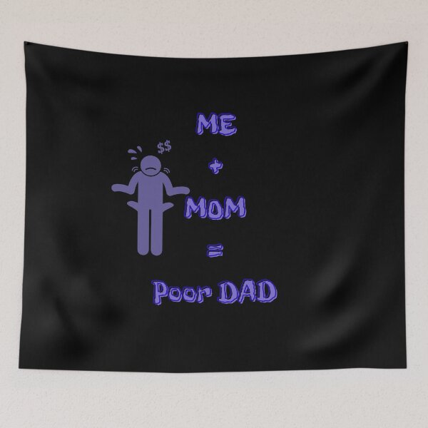 Item preview, Me + Mom = Poor Dad | Funny Broke Stickman Design designed and sold by LeoCreazyShop.