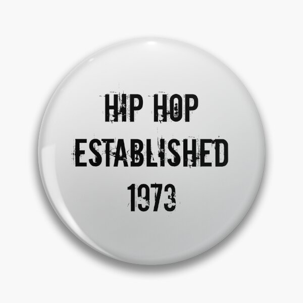Item preview,  HIP HOP: ESTABLISHED 1973 designed and sold by binmaster3000.